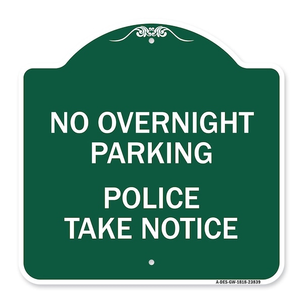 Signmission No Overnight Parking-Police Take, Green & White Aluminum Sign, 18" x 18", GW-1818-23839 A-DES-GW-1818-23839 - main